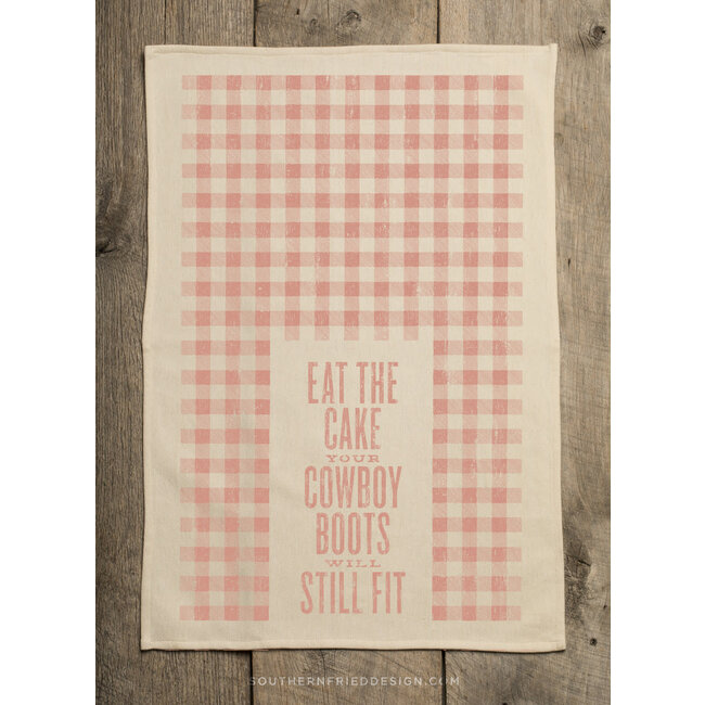 Eat The Cake Your Cowboy Boots Will Still Fit Kitchen Towel