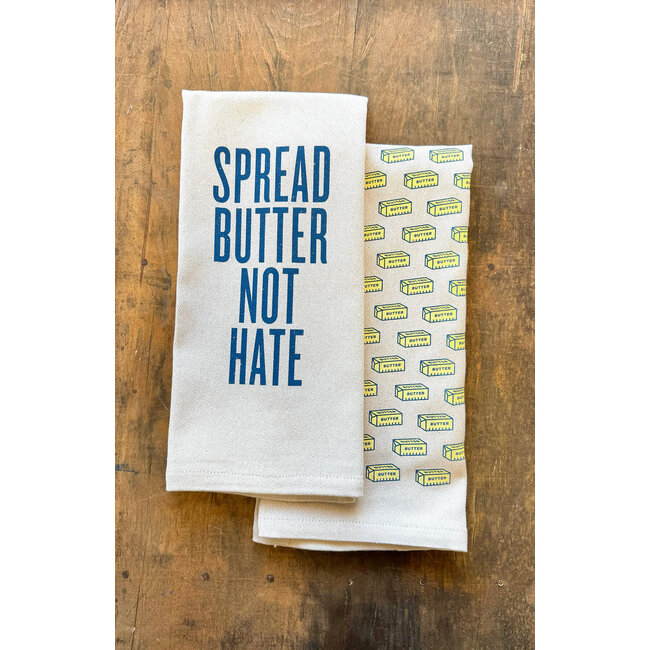 Spread Butter Not Hate Kitchen Towel