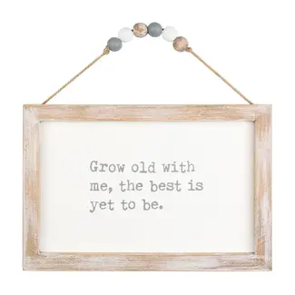 Grow Old Beaded Sign