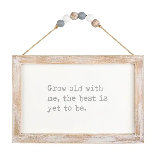 Grow Old Beaded Sign