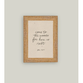 Come To The Woods Sign 7x9”