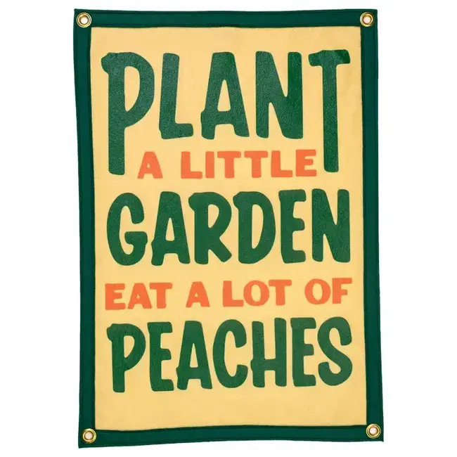 Plant A Little Garden Eat A Lot of Peaches Camp Flag