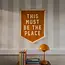 This Must Be the Place Camp Flag