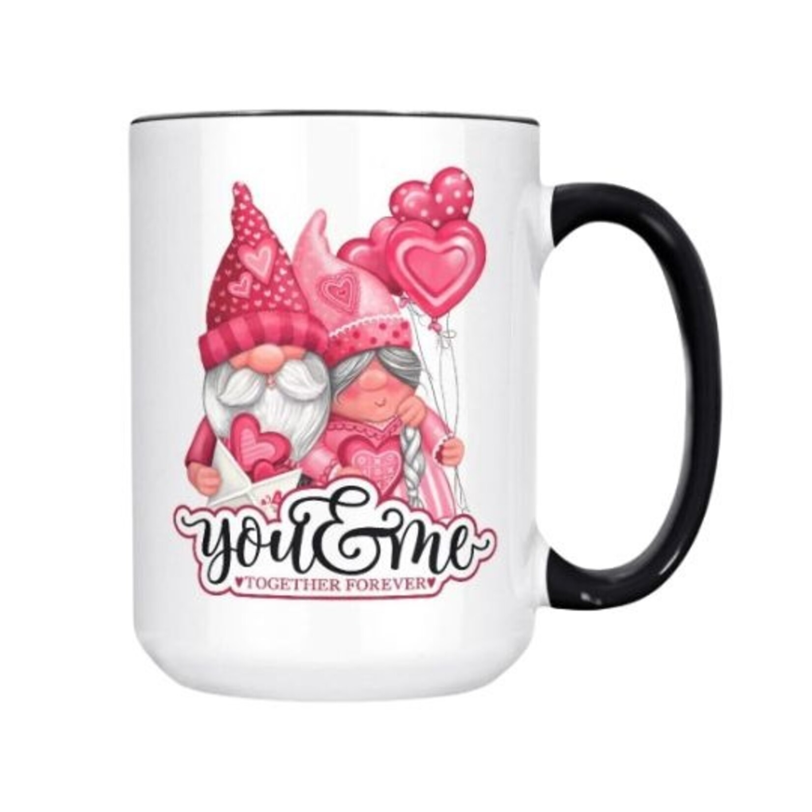 You & Me Together Forever - 15oz. Mug