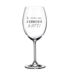 La Maison du Bar Verre gravé 20 oz - Je chiale pas, je constate esti - Vin