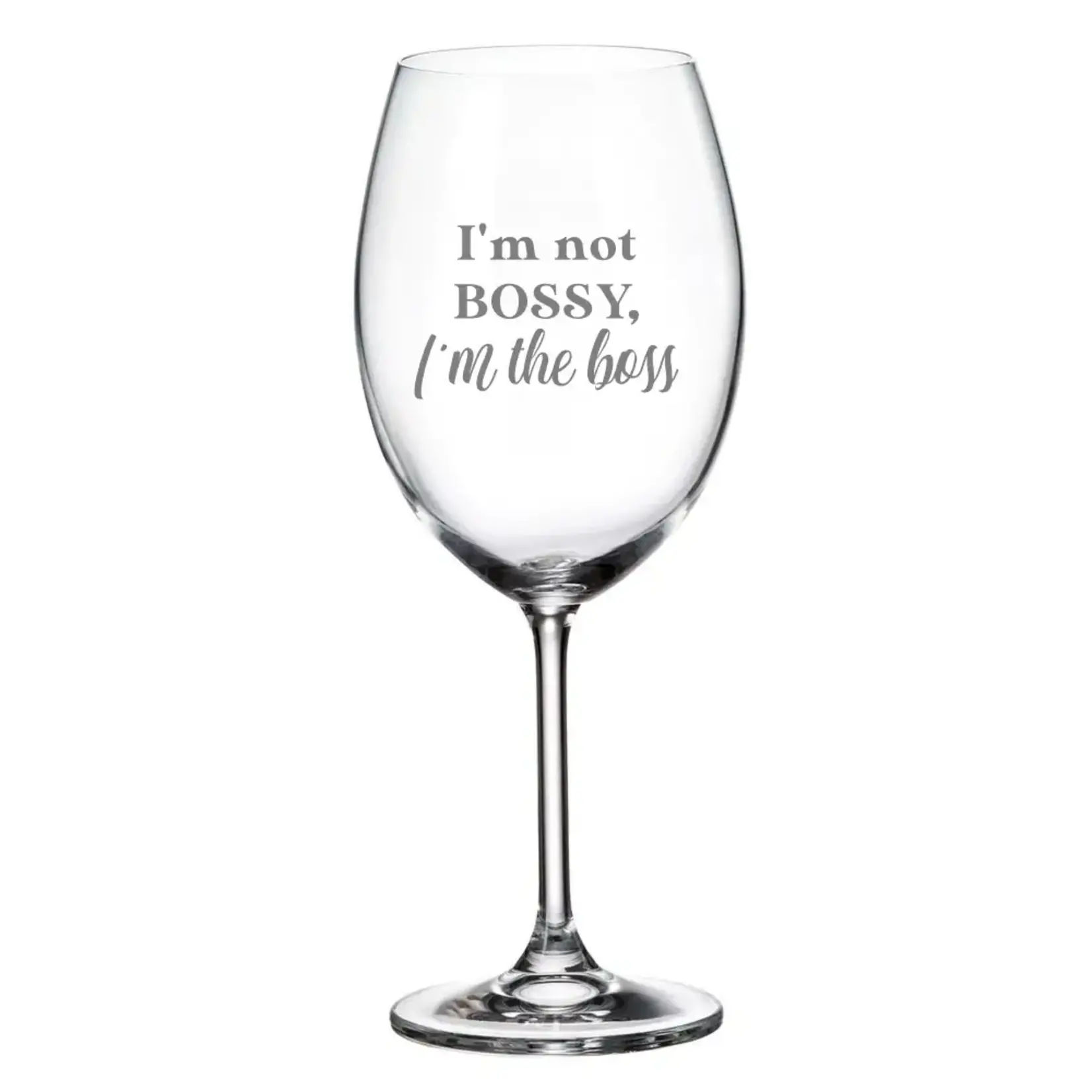 La Maison du Bar Verre gravé 20 oz - I'm not bossy, i'm the boss   - Vin
