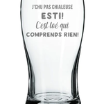 La Maison du Bar Verre gravé 20 oz - J'chu pas chialeuse - Bière