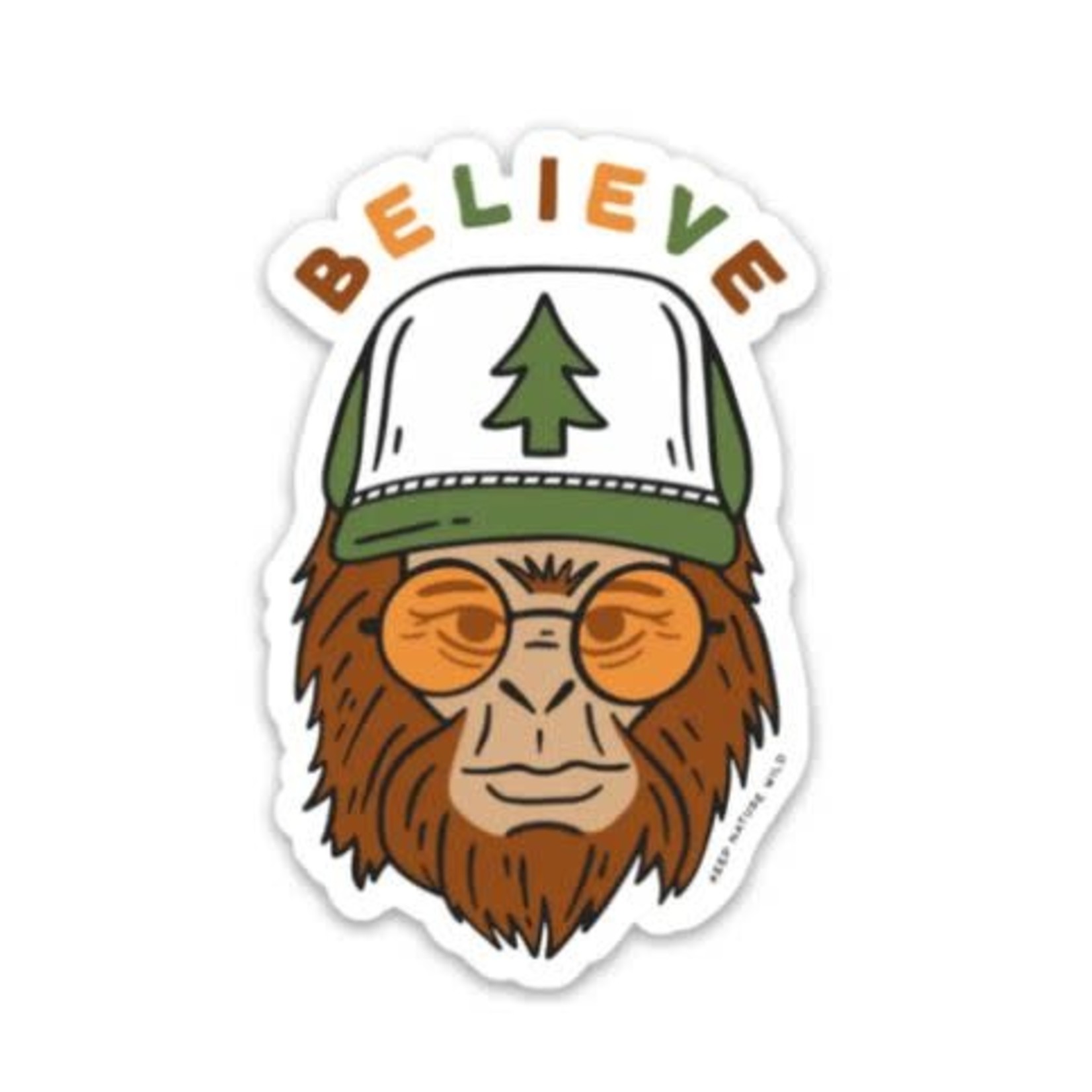 Keep Nature Wild Keep Nature Wild Believe Sticker