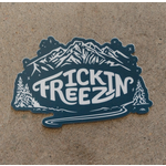 The Montana Scene TMS Fricken Freezing Sticker