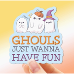 Sentinal Supply SS Ghouls Just Wanna Have Fun Halloween Sticker