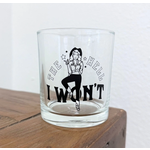 The Montana Scene TMS The Hell I Won't Stemless Rocks Glass