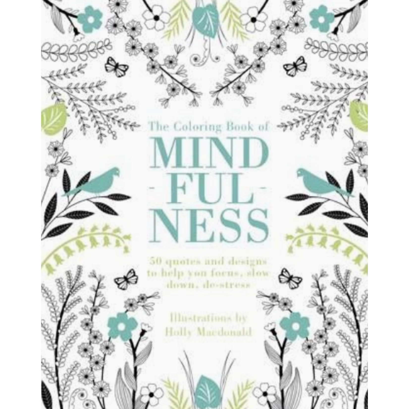 Chronicle Books CB The Coloring Book of Mindfulness