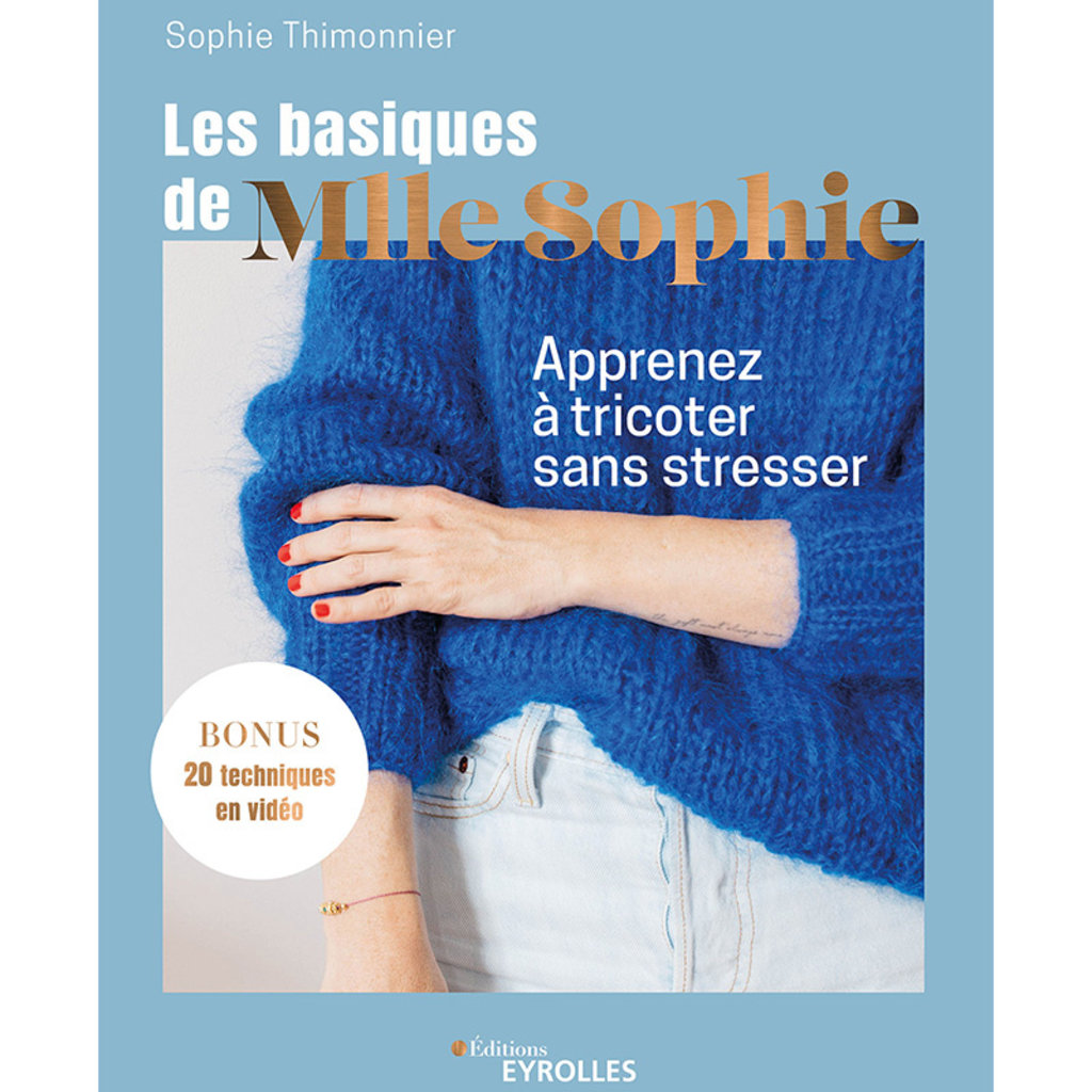 Editions Eyrolles Les basiques de Mlle Sophie by Sophie Thimonnier