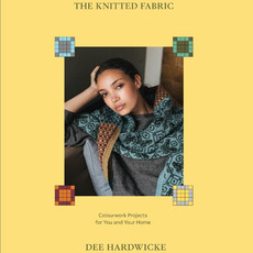 Laine Publishing The Knitted Fabric by Dee Hardwicke