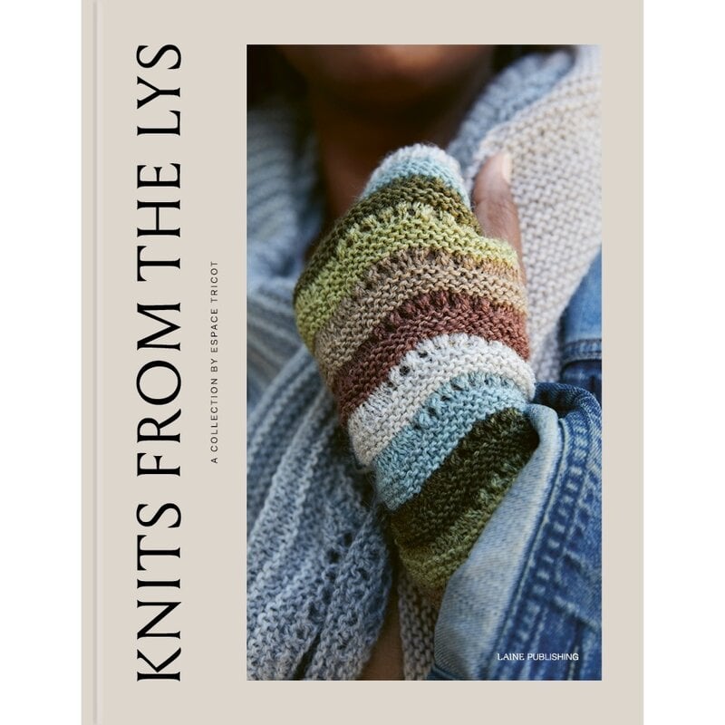 Laine Publishing Knits from the LYS : A Collection by Espace Tricot