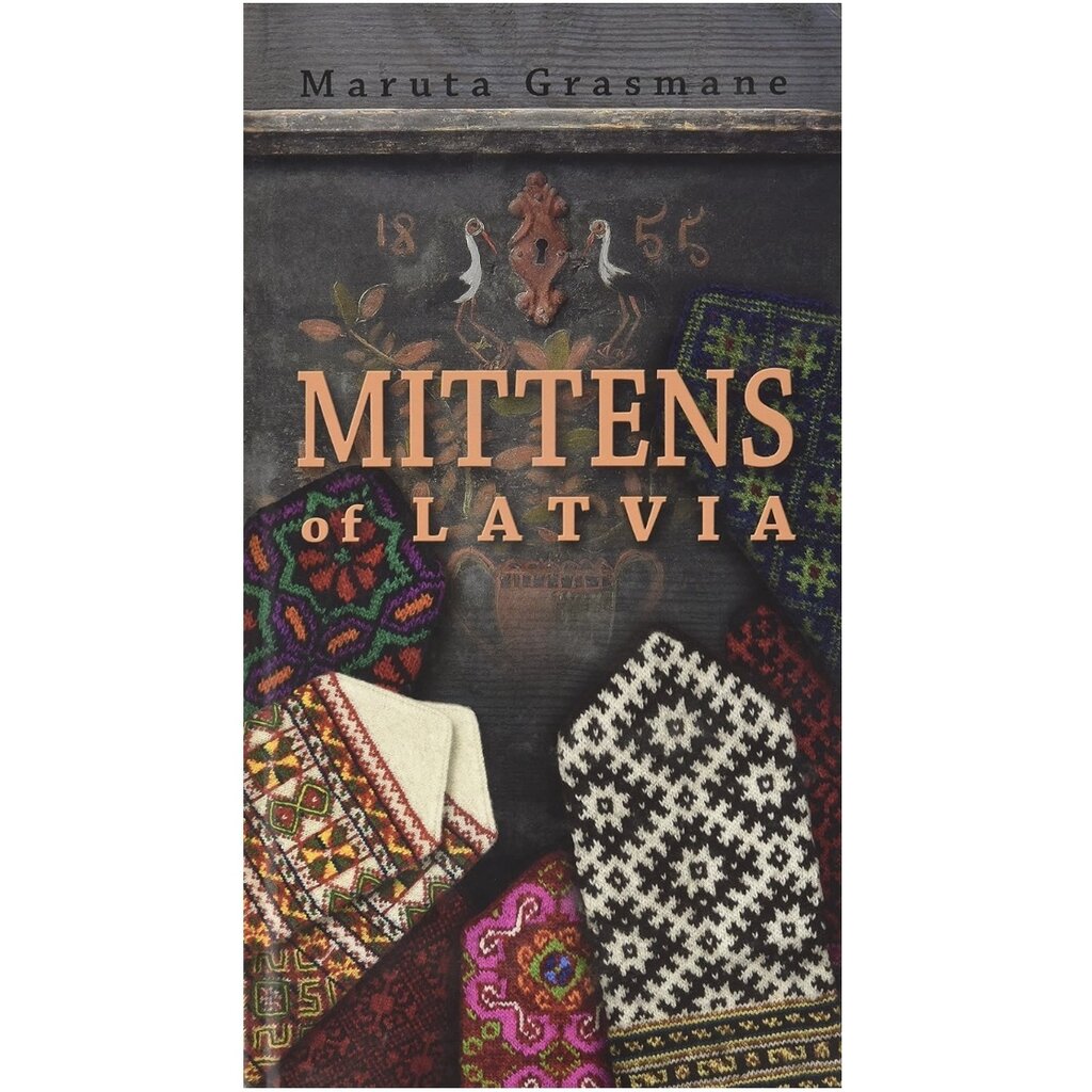 Mittens of Latvia by Maruta Grasmane