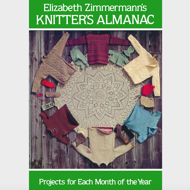 Knitter's Almanac by Elizabeth Zimmermann