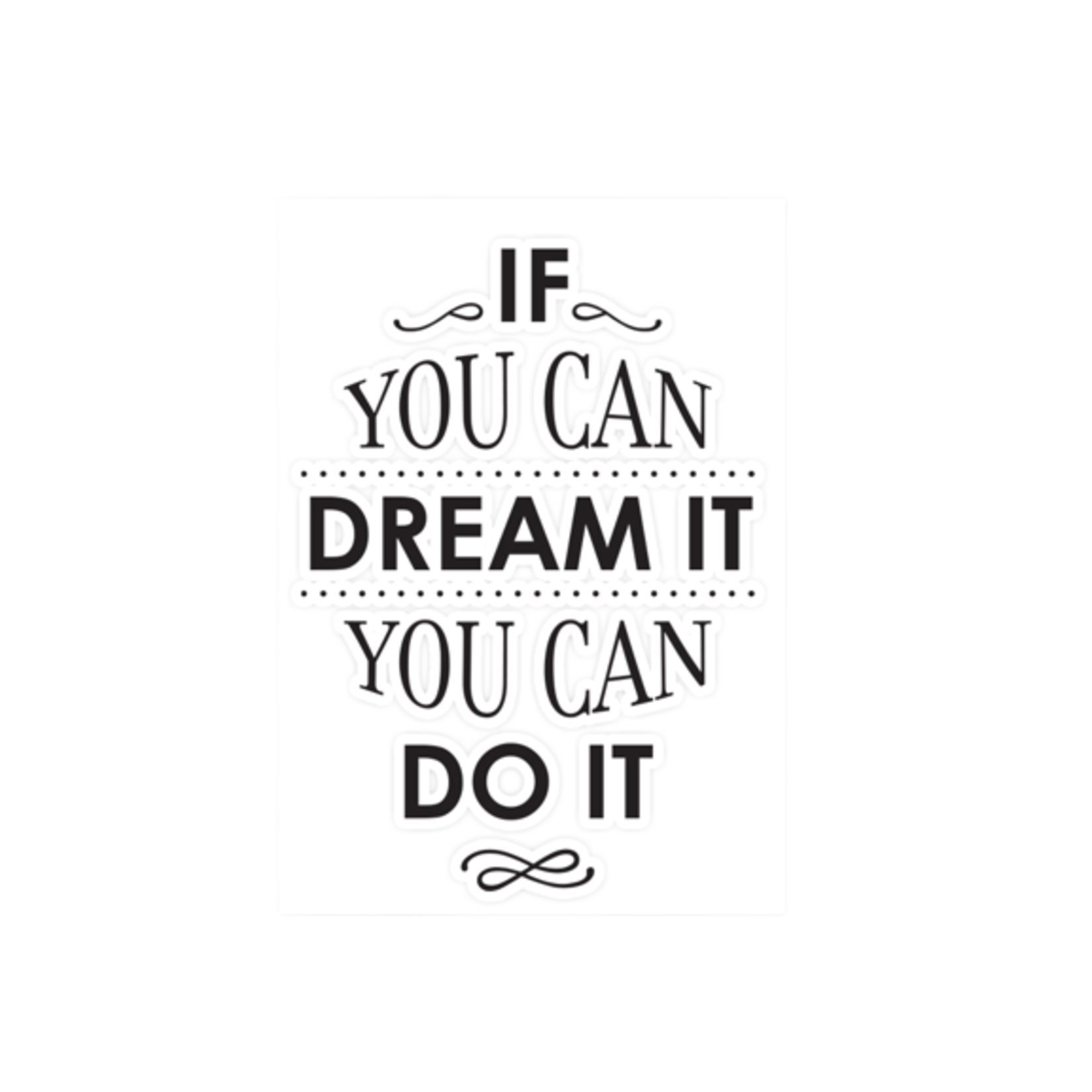 WORDS TO LIVE BY WALL ART - IF YOU CAN DREAM IT, DO IT