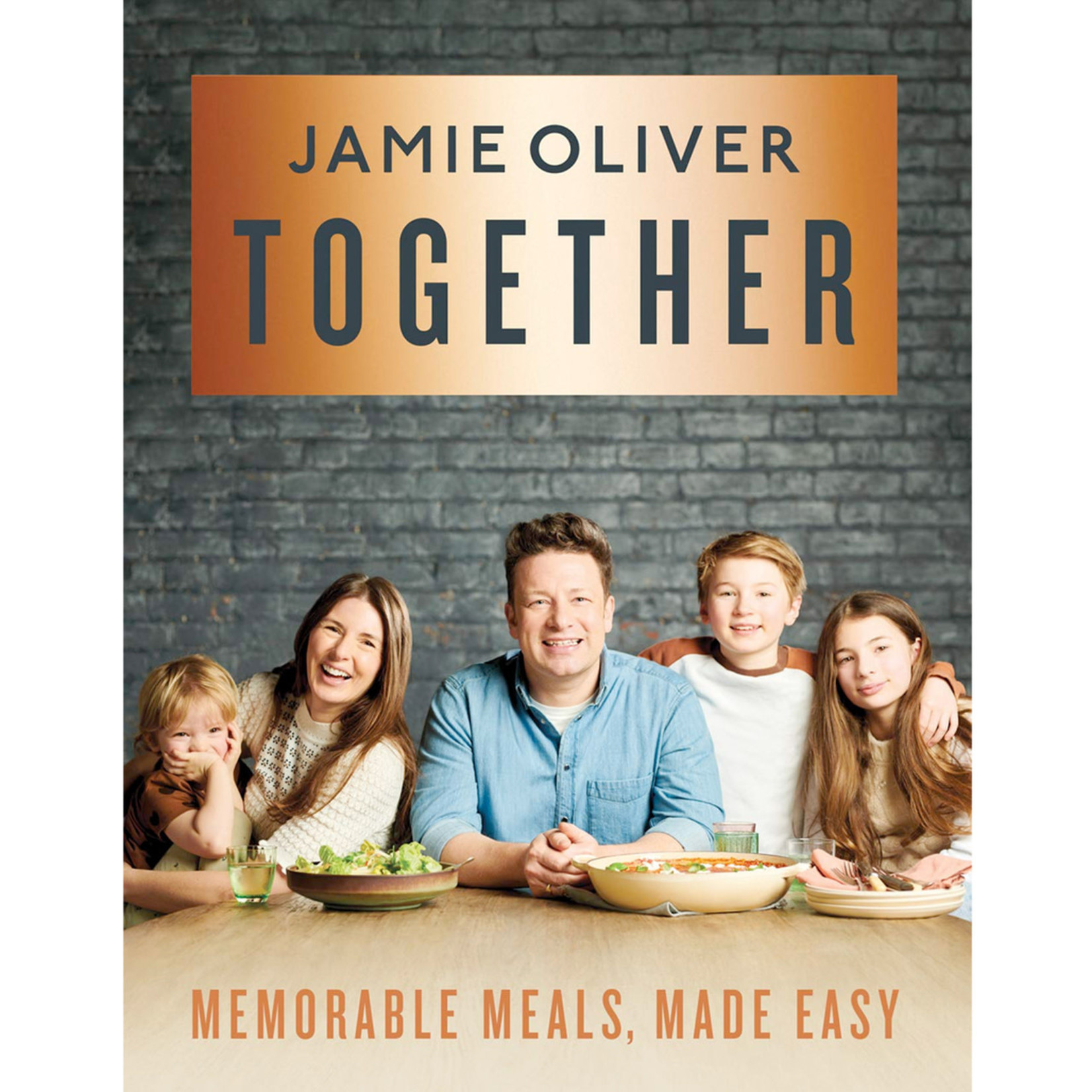 Together: Memorable Meals Made Easy - Jamie Oliver