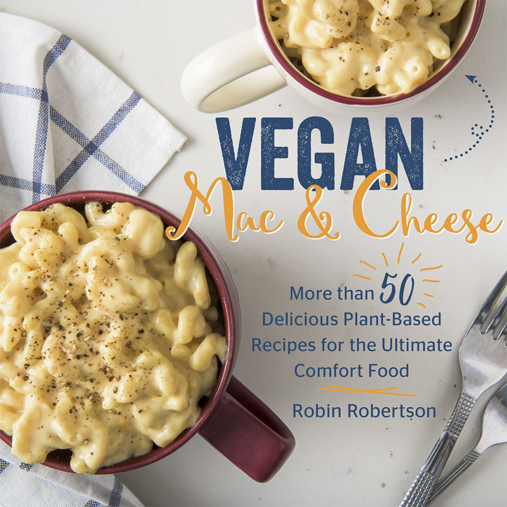 Vegan Mac and Cheese - Robin Robertson