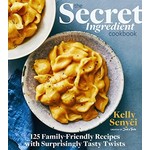 The Secret Ingredient Cookbook - Kelly Senyei