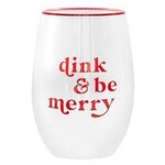 Wine Glass - Dink and Be Merry