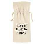Wine Bag - Best If Used By Today