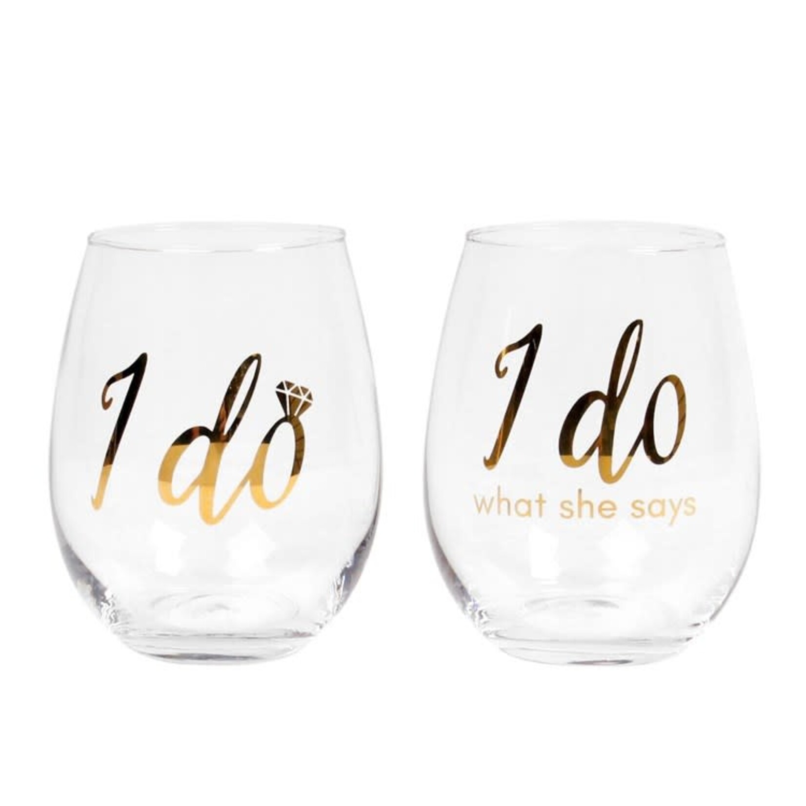 I Do | I Do What She Says Stemless Wine Glass Set Of 2 Gold