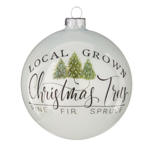  Local Grown Christmas Trees Ball Ornament 4.75" 
