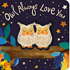 Owl Always Love You
