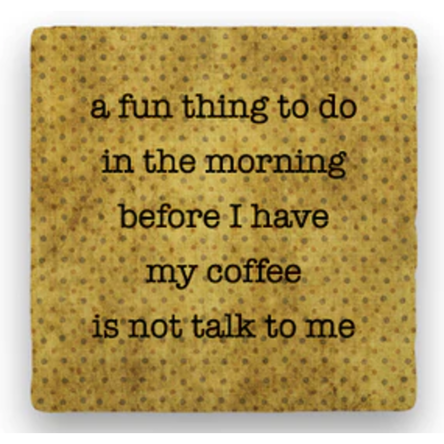 Fun Thing in Morning Coaster