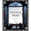 Ghostly Tales: Spine-Chilling Stories of the Victorian Age