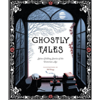 Ghostly Tales: Spine-Chilling Stories of the Victorian Age