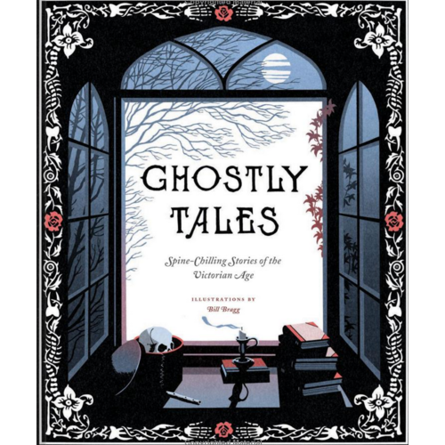  Ghostly Tales: Spine-Chilling Stories of the Victorian Age 