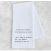 DEV D + CO. I Just Fired Myself Tea Towel