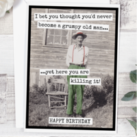 Grumpy Old Man Birthday Card