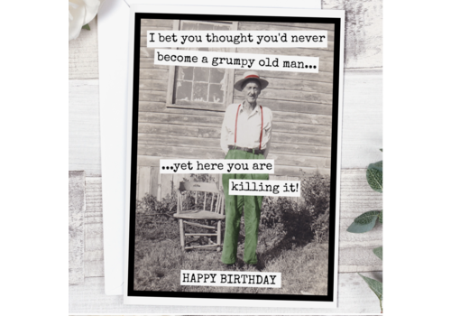  Raven's Rest Studio Grumpy Old Man Birthday Card 