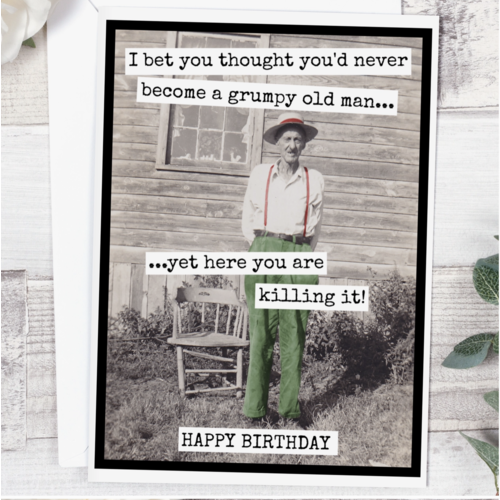  Raven's Rest Studio Grumpy Old Man Birthday Card 