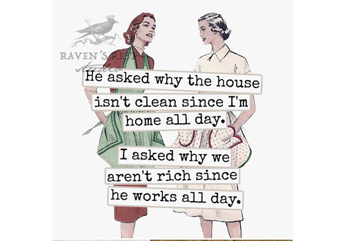  Raven's Rest Studio He Asked Why Coaster 