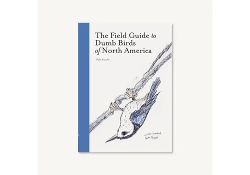  The Field Guide to Dumb Birds of North America 
