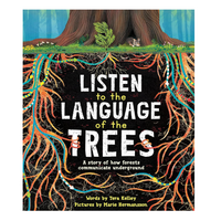 Listen to the Language of the Trees