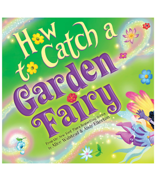 Sourcebooks How to Catch a Garden Fairy