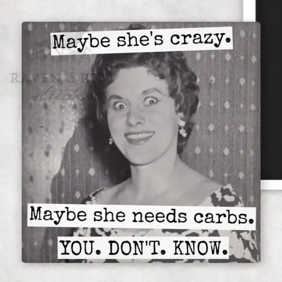 Maybe She's Crazy Magnet