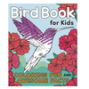 Bird Book for Kids: Coloring Fun and Awesome Facts