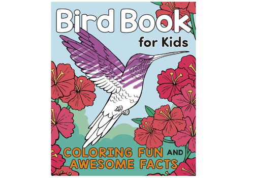  Bird Book for Kids: Coloring Fun and Awesome Facts 