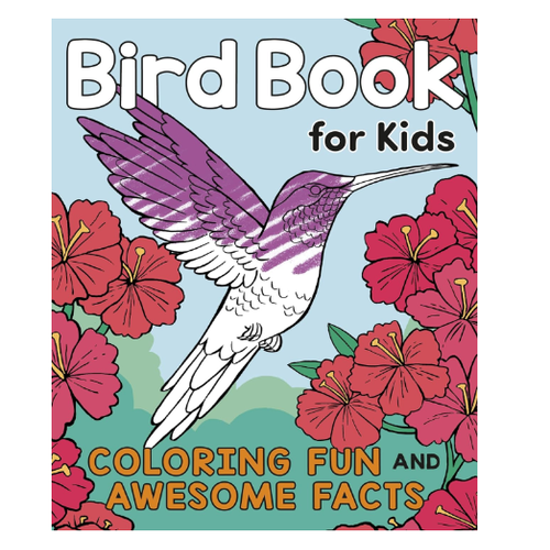  Bird Book for Kids: Coloring Fun and Awesome Facts 