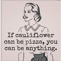 If Cauliflower Can Be Pizza Magnet