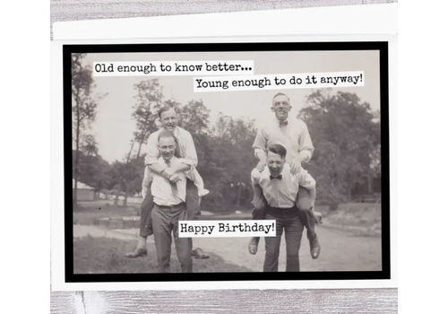  Raven's Rest Studio Old Enough to Know Better Card 