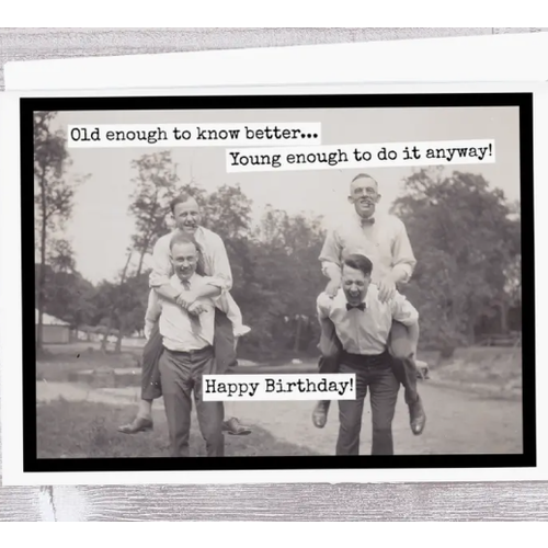  Raven's Rest Studio Old Enough to Know Better Card 