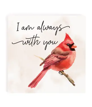 P. Graham Dunn I Am Always With You Coaster
